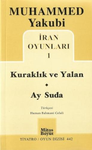 İran Oyunları 1 Kuraklık ve Yalan Ay Suda
