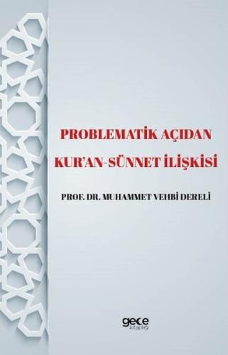 Problematik Açıdan Kur an Sünnet lişkisi