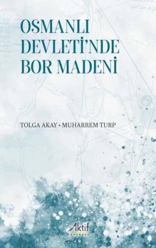 Osmanlı Devleti nde Bor Madeni