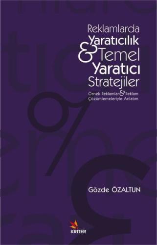 Reklamlarda Yaratıcılık Temel Yaratıcı Stratejiler