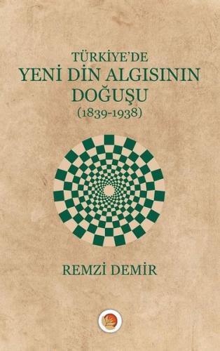 Türkiye de Yeni Din Algısının Doğuşu