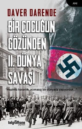 Bir Çocuğun Gözünden 2 Dünya Savaşı