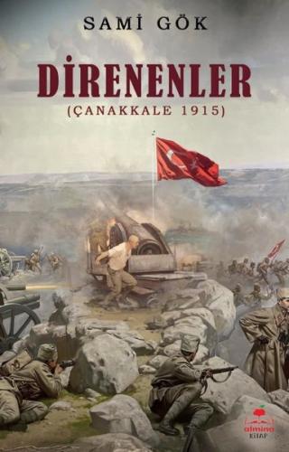 Direnenler Çanakkale 1915