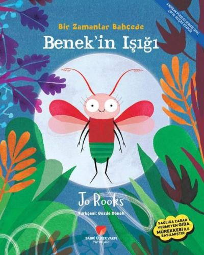 Bir Zamanlar Bahçede Benek in Işığı