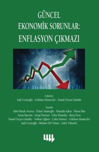 Güncel Ekonomik Sorunlar 6 Enflasyon Çıkmazı