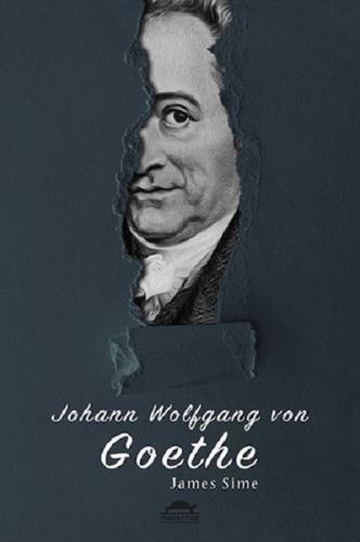Johann Wolfgang von Goethe nin Hayatı Özel Ayracıyla