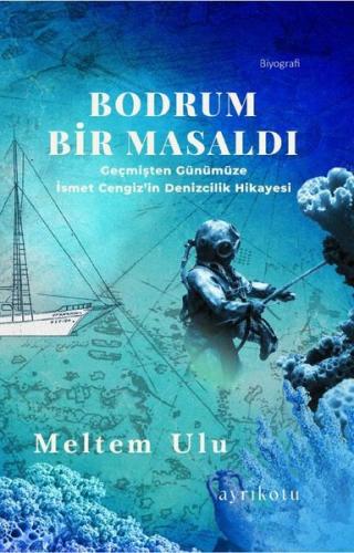 Bodrum Bir Masaldı