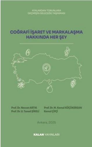 Coğrafi İşaret ve Markalaşma Hakkında Her şey