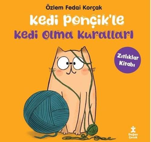 Kedi Ponçik le Kedi Olma Kuralları Zıtlıklar Kitabı