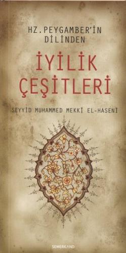 Hz Peygamberin Dilinden İyilik Çeşitleri
