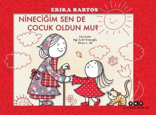 Nineciğim Sen de Çocuk Oldun Mu