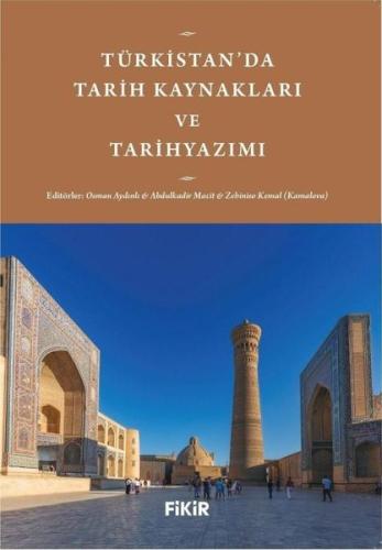 Türkistan da Tarih Kaynakları ve Tarihyazımı