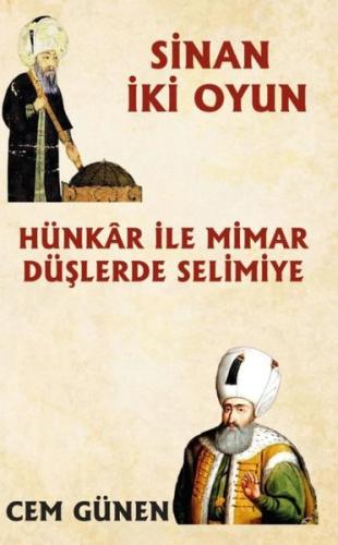 Hünkar ile Mimar Düşlerde Selimiye Sinan 2 Oyun