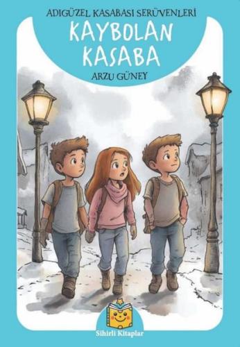 Kaybolan Kasaba Adıgüzel Kasabası Serüvenleri