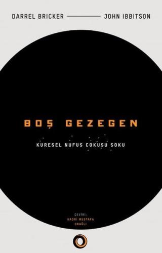 Boş Gezegen Küresel Nüfus Çöküşü Şoku