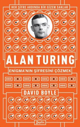 Alan Turing Enigma nın Şifresini Çözmek