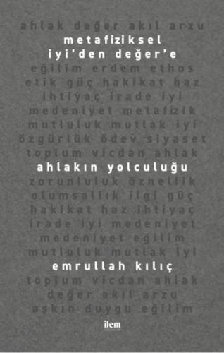 Metafiziksel İyi den Değer e Ahlakın Yolculuğu