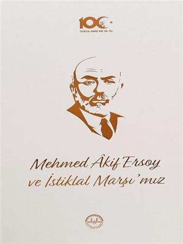 Mehmed Akif Ersoy ve İstiklal Marşı mız