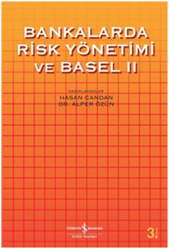 Bankalarda Risk Yönetimi ve Basel 2