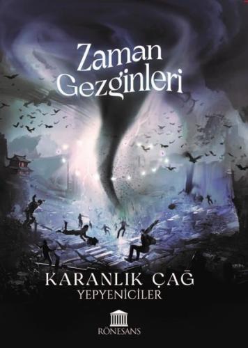 Zaman Gezginleri Karanlık Çağ