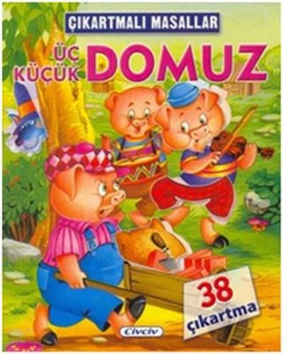 Çıkartmalı Masallar Üç Küçük Domuz