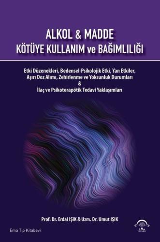 Alkol ve Madde Kötüye Kullanım Ve Bağımlılığı