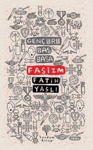 GENÇLERLE BAŞ BAŞA FAŞİZM