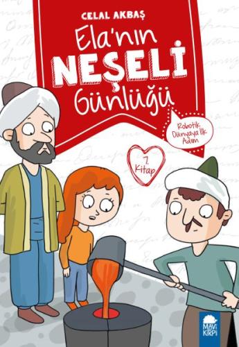 Robotik Dünyaya İlk Adım Ela nın Neşeli Günlüğü 2 Sınıf Hikaye Seti