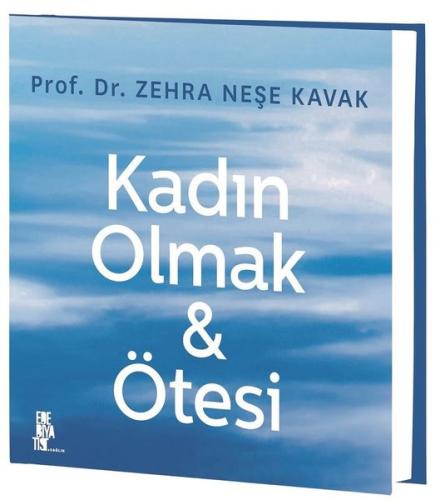 Kadın Olmak Ötesi