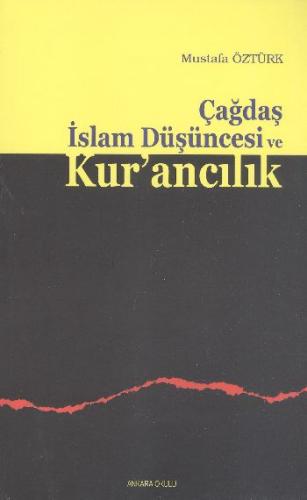 Çağdaş İslam Düşüncesi ve Kur ancılık