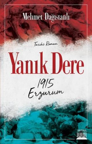 Yanık Dere 1915 Erzurum