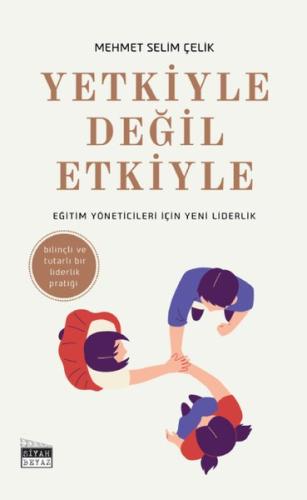Yetkiyle Değil Etkiyle