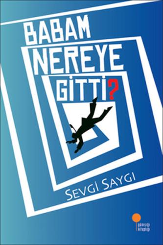 Babam Nereye Gitti