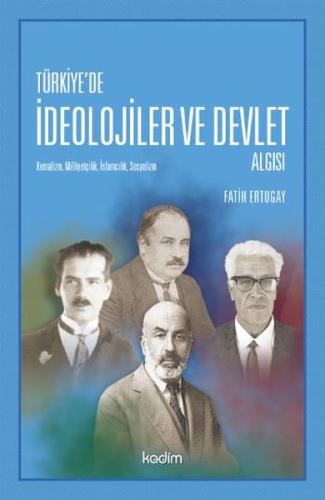 Türkiye de İdeolojiler ve Devlet Algısı