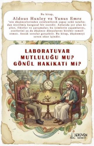 Laboratuvar Mutluluğu Mu Gönül Hakikati Mi