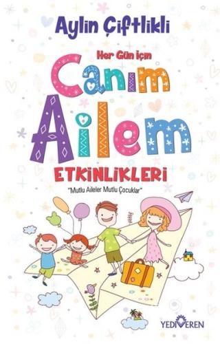 Her Gün İçin Canım Ailem Etkinlikleri