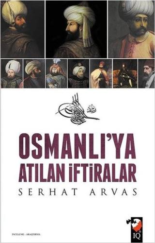Osmanlı ya Atılan İftiralar