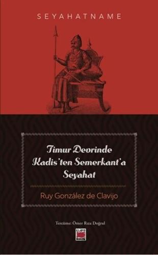 Timur Devrinde Kadis ten Semerkant a Seyahat