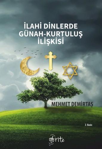 İlahi Dinlerde Günah Kurtuluş İlişkisi