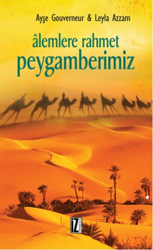 Âlemlere Rahmet Peygamberimiz