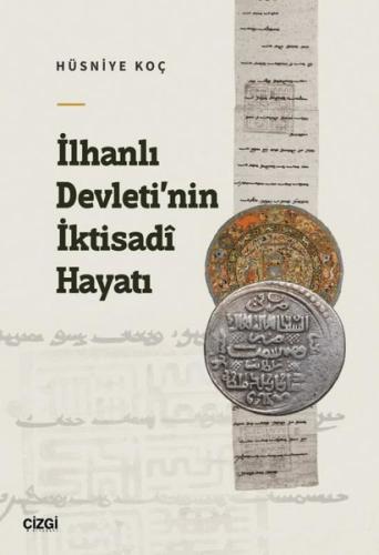 İlhanlı Devleti nin İktisadi Hayatı
