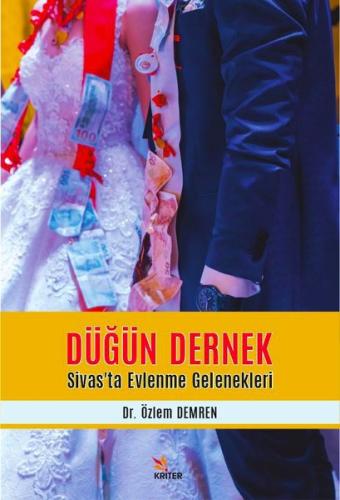 Düğün Dernek Sivas ta Evlenme Gelenekleri