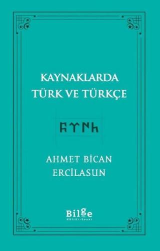 Kaynaklarda Türk Ve Türkçe