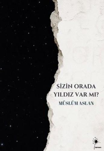 Sizin Orada Yıldız Var mı