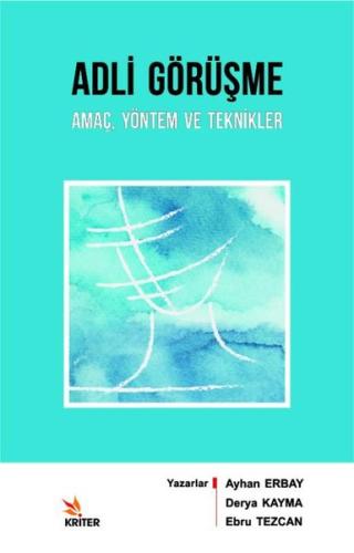 Adli Görüşme Amaç Yöntem ve Teknikler