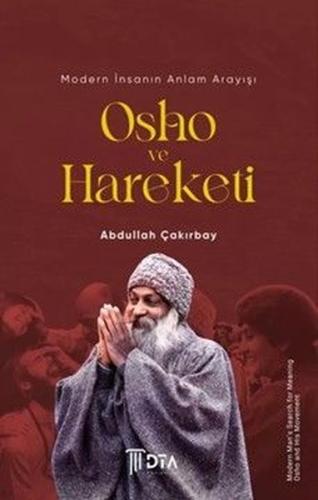 Modern İnsanın Anlam Arayışı Osho ve Hareketi