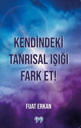 Kendindeki Tanrısal Işığı Fark Et
