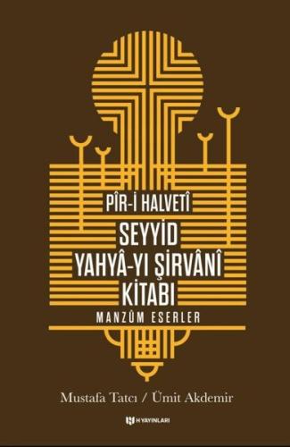 Pir i Halveti Seyyid Yahya yı Şirvani Kitabı