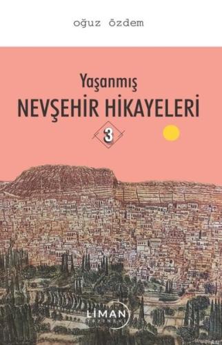 Yaşanmış Nevşehir Hikayeleri 4