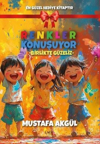 Renkler Konuşuyor Birlikte Güzeliz